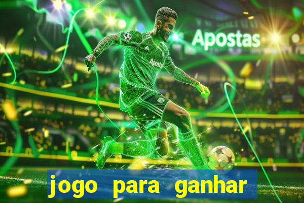 jogo para ganhar dinheiro sem depositar dinheiro